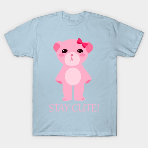 Stay Cute Teddy Bear T-Shirt by ShinyBat